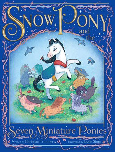 Cover for Snow Pony and the seven miniature ponies