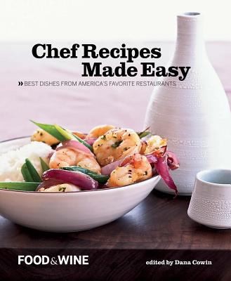 Cover for Chef Recipes Made Easy Over 100 Of Americas Favorite Restaurant Dishes
