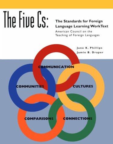 Cover for The Five Cs: Standards for Foreign Language Learning 