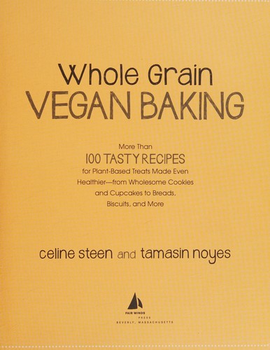 Cover for Whole grain vegan baking