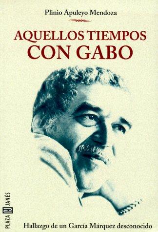 Cover for Aquellos Tiempos Con Gabo