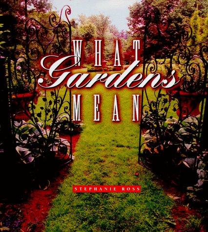 Cover for What gardens mean
