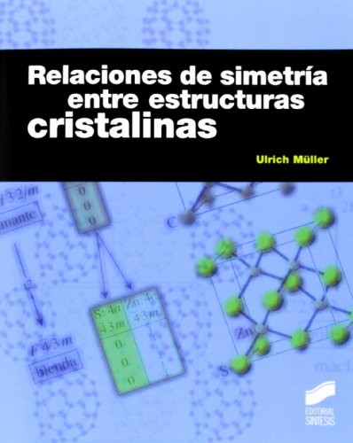 Cover for Relaciones de simetría entre estructuras cristalinas