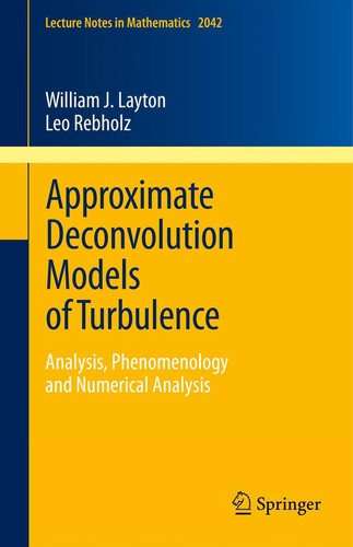 Cover for Approximate Deconvolution Models of Turbulence