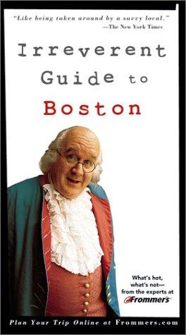 Cover for Frommer's Irreverent Guide to Boston (4th Edition)