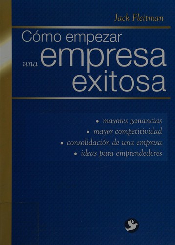 Cover for Cómo empezar una empresa exitosa
