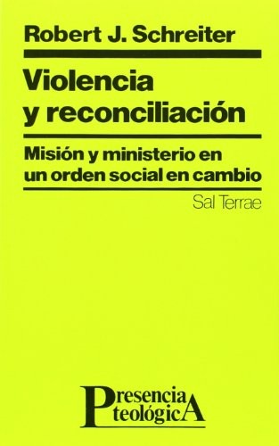 Cover for Violencia y reconciliación Misión y ministerio en un orden social en cambio