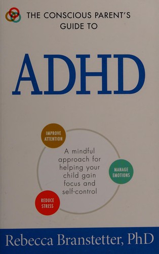 Cover for The conscious parent's guide to ADHD