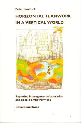 Cover for Horizontal teamwork in a vertical world