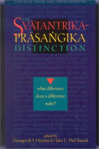 Cover for The Svatantrika-Prasangika Distinction