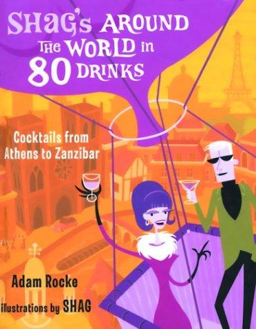 Cover for Shag's Around the World in 80 Drinks