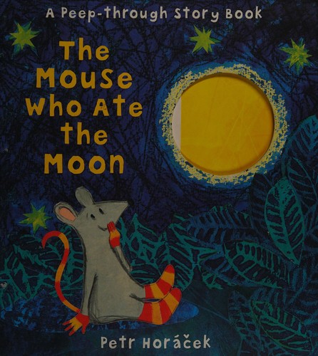 Cover for The mouse who ate the moon
