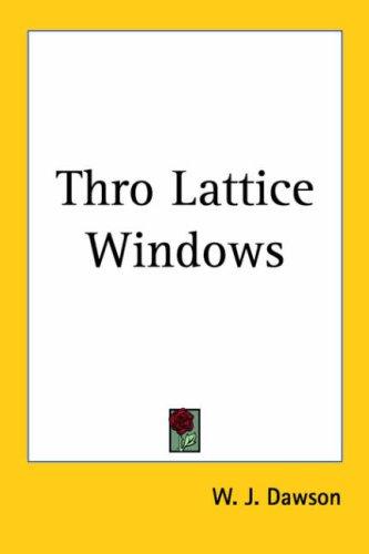 Cover for Thro Lattice Windows