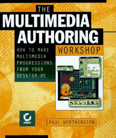 Cover for The multimedia authoring workshop with Director 5
