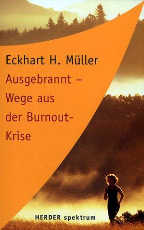 Cover for Ausgebrannt. Wege aus der Burnout- Krise.