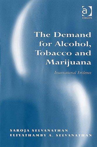 Cover for The Demand For Alcohol, Tobacco And Marijuana