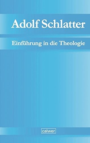 Cover for Adolf Schlatter - Einführung in die Theologie