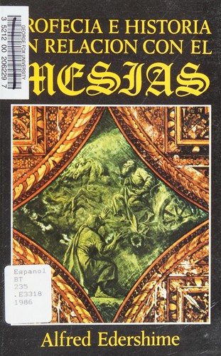 Cover for Profecia e historia en relacion con el mesias