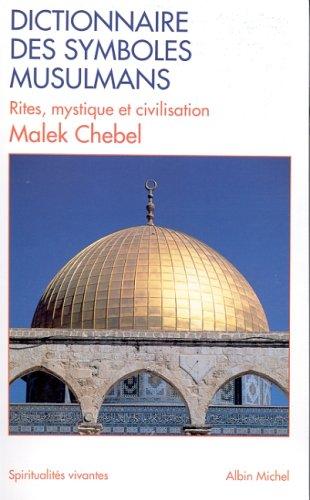 Cover for Dictionnaire des symboles musulmans 