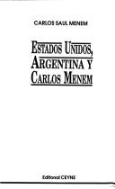 Cover for Estados Unidos, Argentina y Carlos Menem