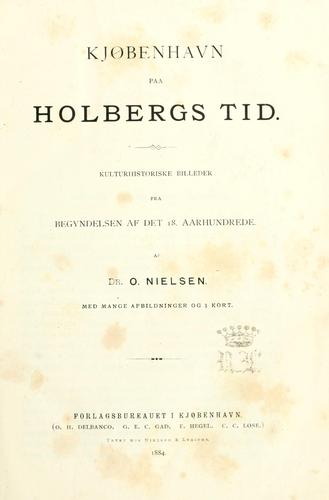 Cover for Kjøbenhavn paa Holbergs tid. Kulturhistoriske billeder fra begyndelsen af det 18. aarhundrede