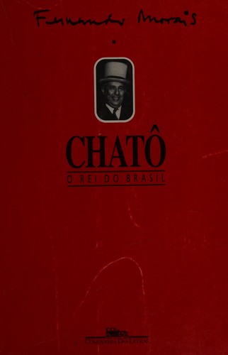 Cover for Chatô, o rei do Brasil