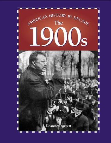 Cover for American History by Decade - The 1900s (American History by Decade)