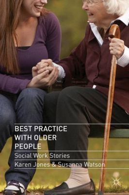 Cover for Best Practice With Older People Social Work Stories