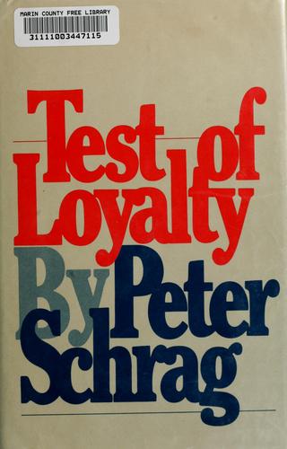Cover for Test of loyalty: Daniel Ellsberg and the rituals of secret government.