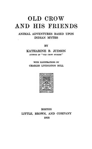 Cover for Old Crow and his friends, animal adventures based upon Indian myths