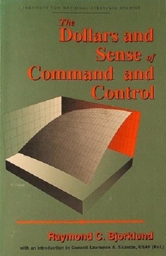 Cover for The dollars and sense of command and control