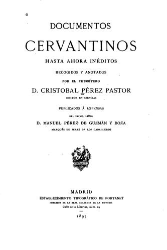 Cover for Documentos Cervantinos hasta ahora inéditos: Recogidos y anotados