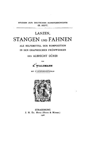 Cover for Lanzen, stangen und fahnen als hilfsmittel der komposition in den graphischen frühwerken des Albrecht Dürer