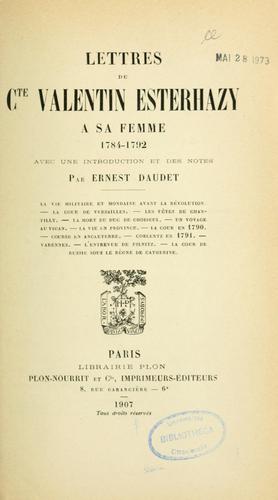 Cover for Lettres du cte Valentin Esterhazy à sa femme, 1784-1792