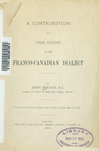Cover for A contribution to the study of the Franco-Canadian dialect