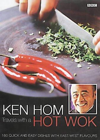 Cover for Ken Hom Travels with a Hot Wok