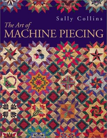 Cover for The Art of Machine Piecing