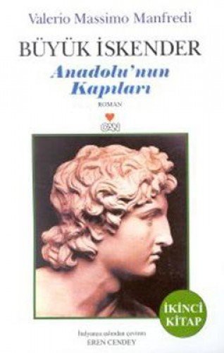 Cover for Büyük Iskender Anadolunun Kapilari Ikinci Kitap