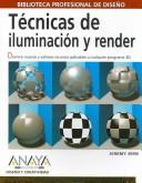 Cover for Tecnicas De Iluminacion Y Render/ Digital Lighting and Rendering (Diseno Y Creatividad / Design and Creativity)