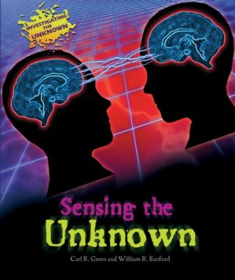 Cover for Sensing the Unknown
            
                Investigating the Unknown