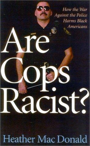 Cover for Are Cops Racist?