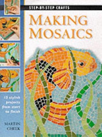 Cover for Step by Step Making Mosaics