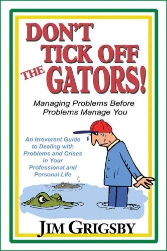 Cover for Don't tick off the gators!