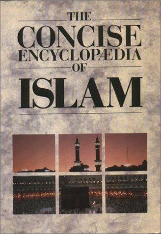 Cover for The Concise Encyclopaedia of Islam