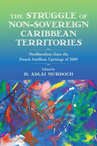 Cover for Struggle of Non-Sovereign Caribbean Territories