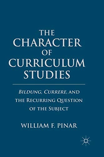 Cover for The Character of Curriculum Studies