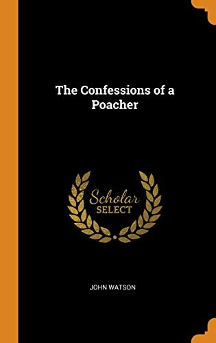Cover for Confessions of a Poacher