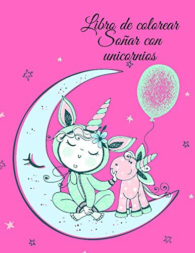 Cover for Libro de colorear Soñar con unicornios
