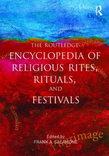 Cover for Routledge Encyclopedia of Religious Rites, Rituals and Festivals