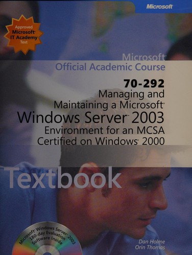 Cover for Managing and maintaining a Microsoft Windows Server 2003 environment for an MCSA certified on Windows 2000 (70-292)
